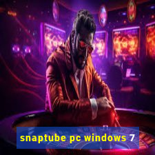 snaptube pc windows 7